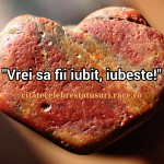 Vrei sa fii iubit?